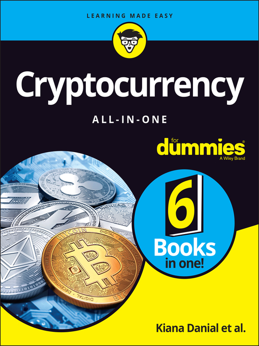 Title details for Cryptocurrency All-in-One For Dummies by Kiana Danial - Available